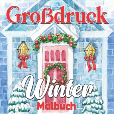 winter malbuch: Niedliche Winter Ausmalbuch für Erwachsene | Weihnachten Urlaub Malbuch Für Erwachsene und Senioren von Independently published